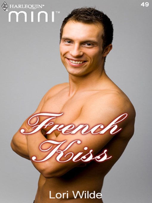 Title details for French Kiss by Lori Wilde - Available